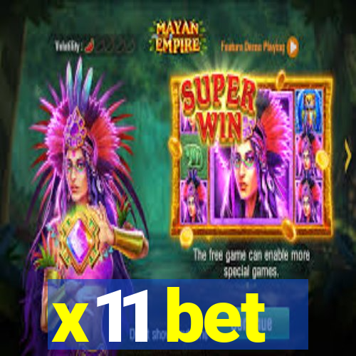 x11 bet